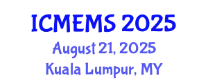 International Conference on MEMS (ICMEMS) August 21, 2025 - Kuala Lumpur, Malaysia