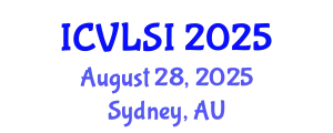 International Conference on VLSI (ICVLSI) August 28, 2025 - Sydney, Australia