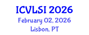 International Conference on VLSI (ICVLSI) February 02, 2026 - Lisbon, Portugal