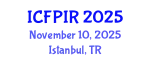 International Conference on Foreign Policy and International Relations (ICFPIR) November 10, 2025 - Istanbul, Turkey