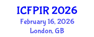 International Conference on Foreign Policy and International Relations (ICFPIR) February 16, 2026 - London, United Kingdom