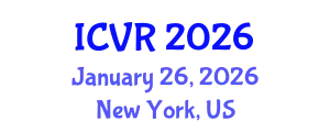 International Conference on Virtual Reality (ICVR) January 26, 2026 - New York, United States