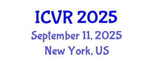 International Conference on Virtual Reality (ICVR) September 11, 2025 - New York, United States