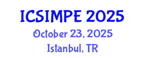 International Conference on Sports Injury Management and Performance Enhancement (ICSIMPE) October 23, 2025 - Istanbul, Turkey