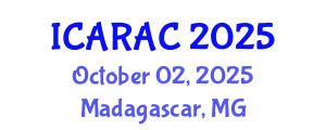 International Conference on Agricultural Robotics, Automation and Control (ICARAC) October 02, 2025 - Madagascar, Madagascar