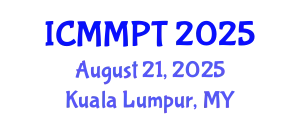 International Conference on Materials and Materials Processing Technologies (ICMMPT) August 21, 2025 - Kuala Lumpur, Malaysia
