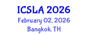 International Conference on Sociolinguistics and Language Acquisition (ICSLA) February 02, 2026 - Bangkok, Thailand