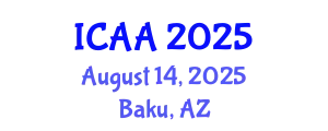 International Conference on Aeronautics and Aeroengineering (ICAA) August 14, 2025 - Baku, Azerbaijan