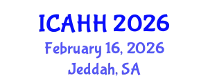 International Conference on Architectural Humanities and History (ICAHH) February 16, 2026 - Jeddah, Saudi Arabia