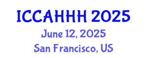 International Conference on Cultural Architecture, Humanities, History and Hermeneutics (ICCAHHH) June 12, 2025 - San Francisco, United States