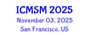 International Conference on Materials Science and Metallurgy (ICMSM) November 03, 2025 - San Francisco, United States
