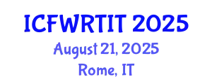 International Conference on Food Waste Recovery Technologies and Industrial Techniques (ICFWRTIT) August 21, 2025 - Rome, Italy