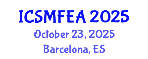 International Conference on Solid Mechanics and Finite Element Analysis (ICSMFEA) October 23, 2025 - Barcelona, Spain