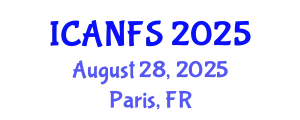 International Conference on Animal, Nutrition and Food Sciences (ICANFS) August 28, 2025 - Paris, France