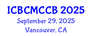 International Conference on Bioorganic Chemistry, Medicinal Chemistry and Chemical Biology (ICBCMCCB) September 29, 2025 - Vancouver, Canada