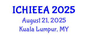 International Conference on Hydrogen Infrastructures for Energy Engineering Applications (ICHIEEA) August 21, 2025 - Kuala Lumpur, Malaysia