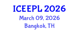 International Conference on Engineering Education, Practice and Leadership (ICEEPL) March 09, 2026 - Bangkok, Thailand
