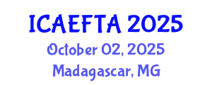 International Conference on Advances in Environment-Friendly Technologies and Applications (ICAEFTA) October 02, 2025 - Madagascar, Madagascar