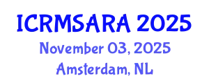 International Conference on Reliability, Maintainability, Safety Analysis and Risk Assessment (ICRMSARA) November 03, 2025 - Amsterdam, Netherlands