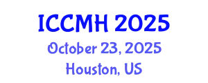 International Conference on Community Mental Health (ICCMH) October 23, 2025 - Houston, United States