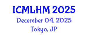International Conference on Machine Learning for Healthcare and Medicine (ICMLHM) December 04, 2025 - Tokyo, Japan