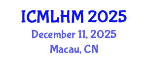 International Conference on Machine Learning for Healthcare and Medicine (ICMLHM) December 11, 2025 - Macau, China