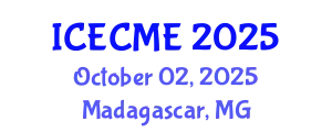 International Conference on Engineering Chemistry and Materials Engineering (ICECME) October 02, 2025 - Madagascar, Madagascar