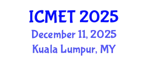 International Conference on Mathematics Education and Technology (ICMET) December 11, 2025 - Kuala Lumpur, Malaysia
