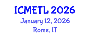 International Conference on Mathematics Education, Teaching and Learning (ICMETL) January 12, 2026 - Rome, Italy