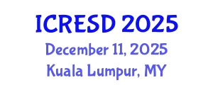 International Conference on Renewable Energy for Sustainable Development (ICRESD) December 11, 2025 - Kuala Lumpur, Malaysia