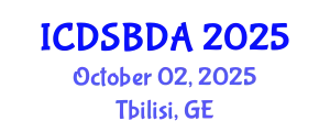 International Conference on Data Science and Big Data Analytics (ICDSBDA) October 02, 2025 - Tbilisi, Georgia