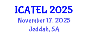 International Conference on Advances in Teaching, Education and Learning (ICATEL) November 17, 2025 - Jeddah, Saudi Arabia