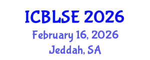 International Conference on Blended Learning and Student Engagement (ICBLSE) February 16, 2026 - Jeddah, Saudi Arabia