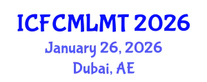 International Conference on Flipped Classroom Model and Learning Management Tools (ICFCMLMT) January 26, 2026 - Dubai, United Arab Emirates