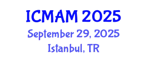 International Conference on Metal Additive Manufacturing (ICMAM) September 29, 2025 - Istanbul, Turkey