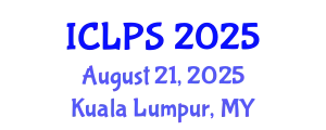 International Conference on Law and Political Science (ICLPS) August 21, 2025 - Kuala Lumpur, Malaysia