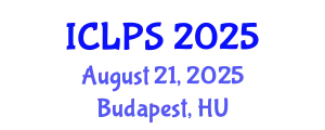 International Conference on Law and Political Science (ICLPS) August 21, 2025 - Budapest, Hungary