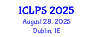 International Conference on Law and Political Science (ICLPS) August 28, 2025 - Dublin, Ireland