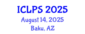 International Conference on Law and Political Science (ICLPS) August 14, 2025 - Baku, Azerbaijan