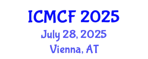 International Conference on Media, Communication and Film (ICMCF) July 28, 2025 - Vienna, Austria