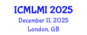 International Conference on Machine Learning in Medical Imaging (ICMLMI) December 11, 2025 - London, United Kingdom