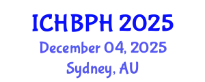 International Conference on Health Behavior and Public Health (ICHBPH) December 04, 2025 - Sydney, Australia