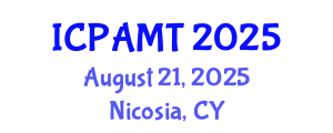 International Conference on 3D Printing and Additive Manufacturing Technology (ICPAMT) August 21, 2025 - Nicosia, Cyprus