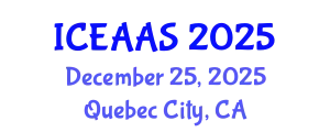 International Conference on Economic and Administrative Sciences (ICEAAS) December 25, 2025 - Quebec City, Canada