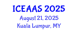 International Conference on Economic and Administrative Sciences (ICEAAS) August 21, 2025 - Kuala Lumpur, Malaysia