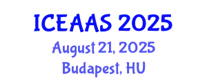 International Conference on Economic and Administrative Sciences (ICEAAS) August 21, 2025 - Budapest, Hungary
