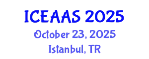 International Conference on Economic and Administrative Sciences (ICEAAS) October 23, 2025 - Istanbul, Turkey