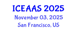 International Conference on Economic and Administrative Sciences (ICEAAS) November 03, 2025 - San Francisco, United States
