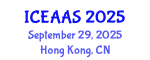 International Conference on Economic and Administrative Sciences (ICEAAS) September 29, 2025 - Hong Kong, China