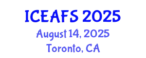 International Conference on Economic and Financial Sciences (ICEAFS) August 14, 2025 - Toronto, Canada